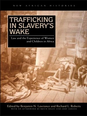 cover image of Trafficking in Slavery's Wake